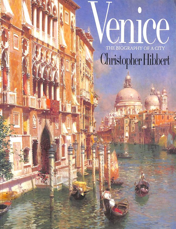 Image for Venice: The Biography of a City Venice: The Biography of a City