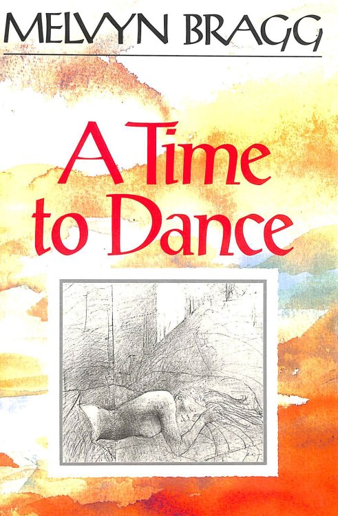 Time To Dance, Gift inscription by Melvyn Bragg