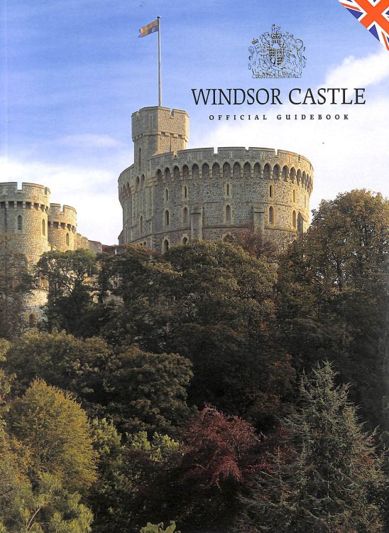 Windsor Castle: Official Guidebook