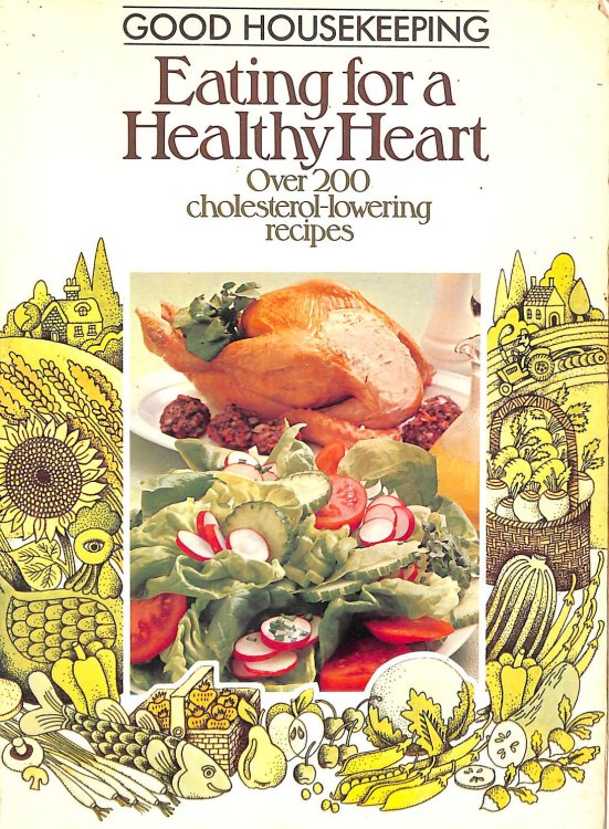 Good Housekeeping Eating for a Healthy Heart