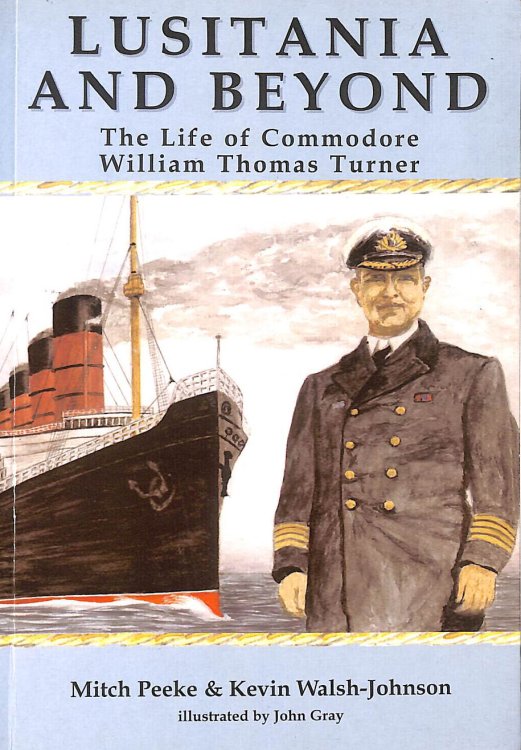Lusitania and beyond: The Life of Commodore William Thomas Turner, Gift inscription by the author