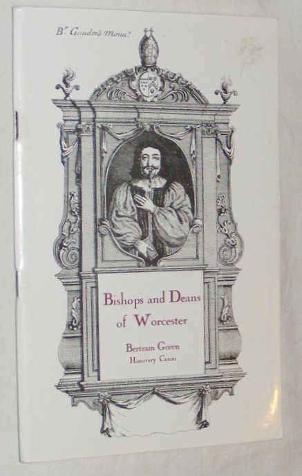 Bishops of Worcester and Deans of the Cathedral
