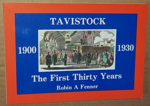 Tavistock 1900-1930: the first thirty years