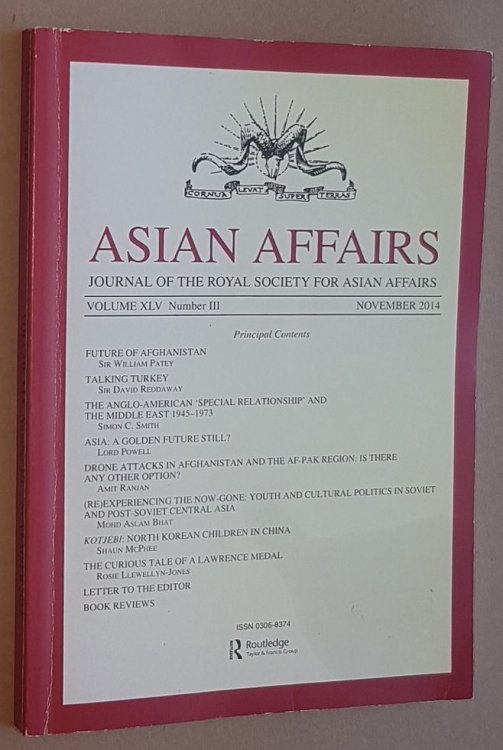 Asian Affairs Volume XLV, No.3, November 2014. Journal of the Royal Society for Asian Affairs