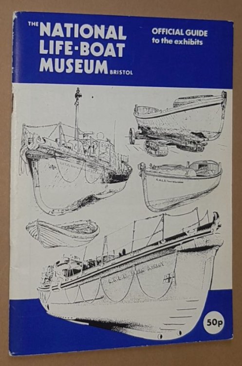 The National Life-Boat Museum, Bristol: official guide to the exhibits