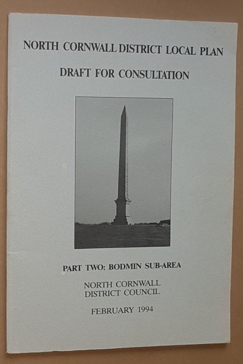 Image for North Cornwall District Local Plan Draft for Consultation: Part Two: Bodmin Sub-Area North Cornwall District Local Plan Draft for Consultation: Part Two: Bodmin Sub-Area