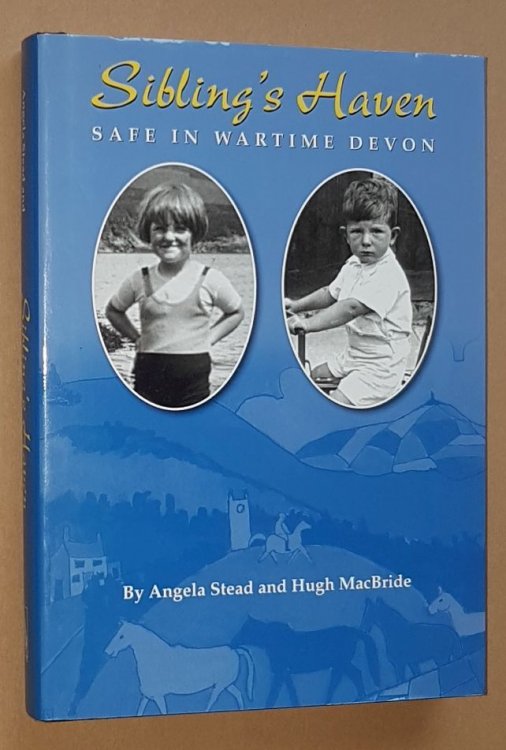 Image for Sibling's Haven: safe in wartime Devon Sibling's Haven: safe in wartime Devon