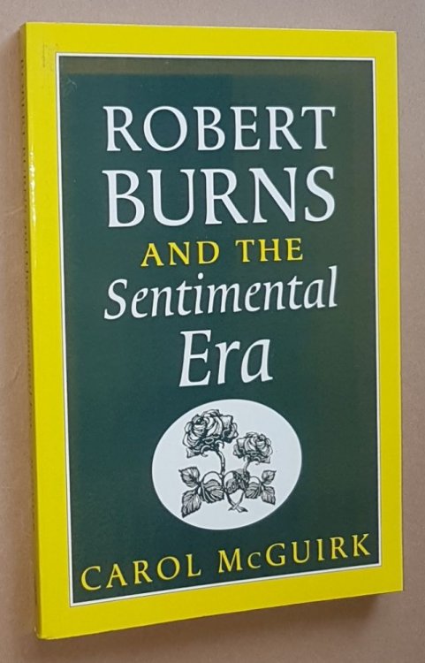 Image for Robert Burns and the Sentimental Era Robert Burns and the Sentimental Era