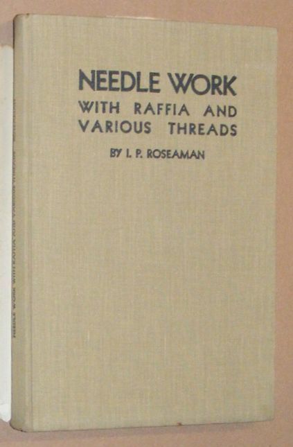Image for Needle Work with Raffia and Various Threads Needle Work with Raffia and Various Threads