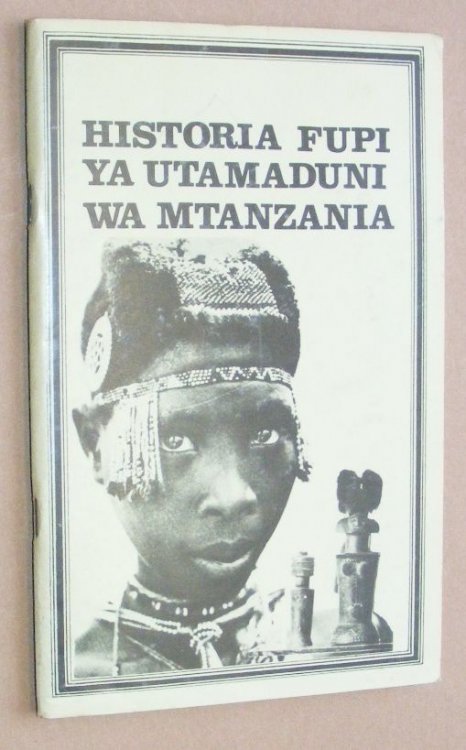 Image for Historia Fupi Ya Utamaduni Wa Mtanzania Historia Fupi Ya Utamaduni Wa Mtanzania