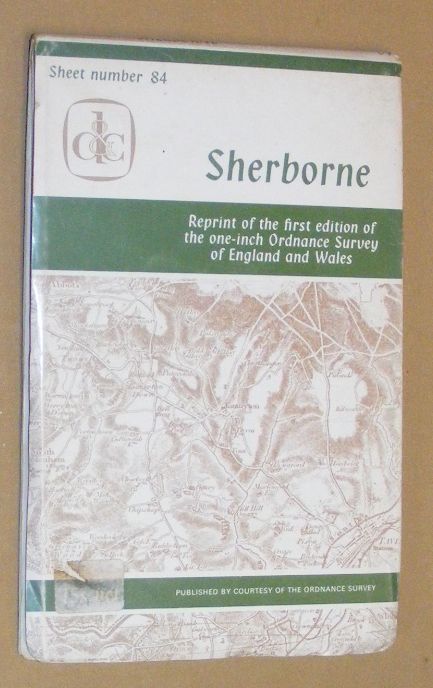Image for Sherborne: Sheet 84, reprint of the first edition of the one-inch Ordnance Survey of England and Wales Sherborne: Sheet 84, reprint of the first edition of the one-inch Ordnance Survey of England and Wales