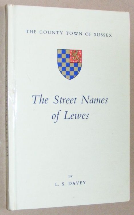 Image for The Street Names of Lewes The Street Names of Lewes