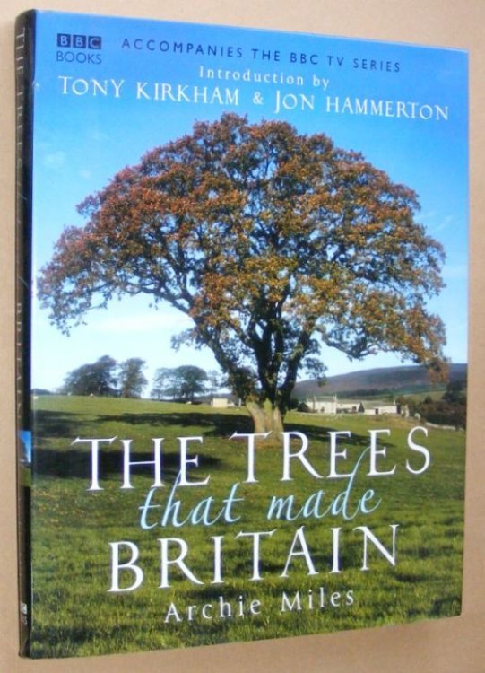 Image for The Trees That Made Britain The Trees That Made Britain