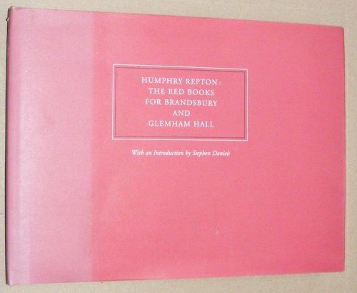 Humphrey Repton: the Red Books for Brandsbury and Glemham Hall (Dumbarton Oaks Reprints and Facsimiles in Landscape Architecture III)