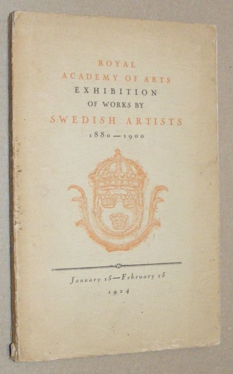 Royal Academy of Arts Exhibition of Works by Swedish Artists 1880 - 1900, January 14 - February 15 1924