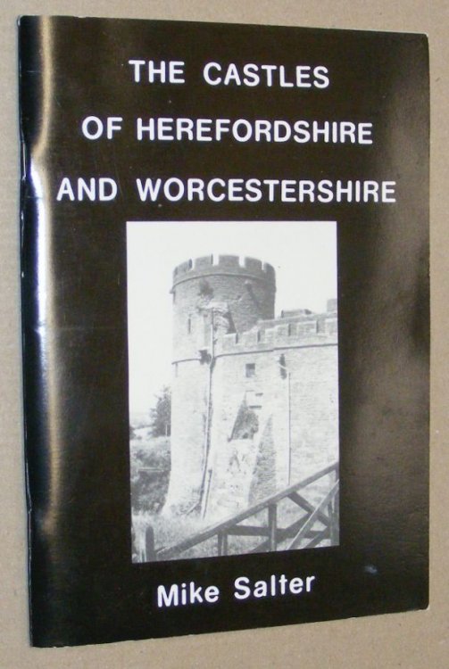 Image for The Castles of Herefordshire and Worcestershire The Castles of Herefordshire and Worcestershire