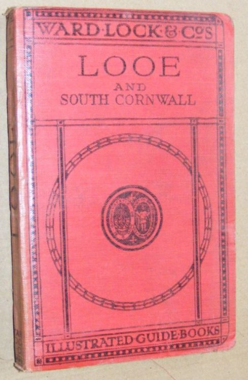 A Pictorial and Descriptive Guide to Looe, Fowey, St Austell, Truro, Falmouth and south Cornwall (7th edition)