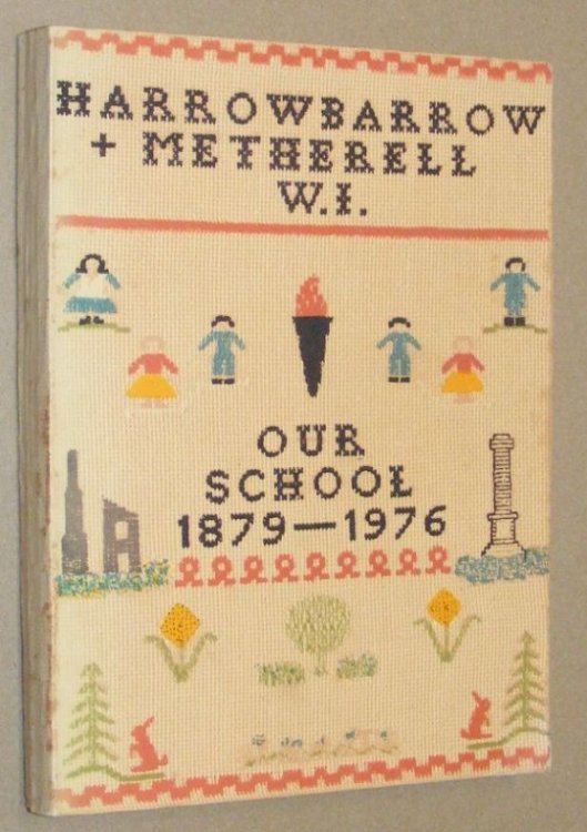 The Story of our School 1879 - 1976 [Harrowbarrow]