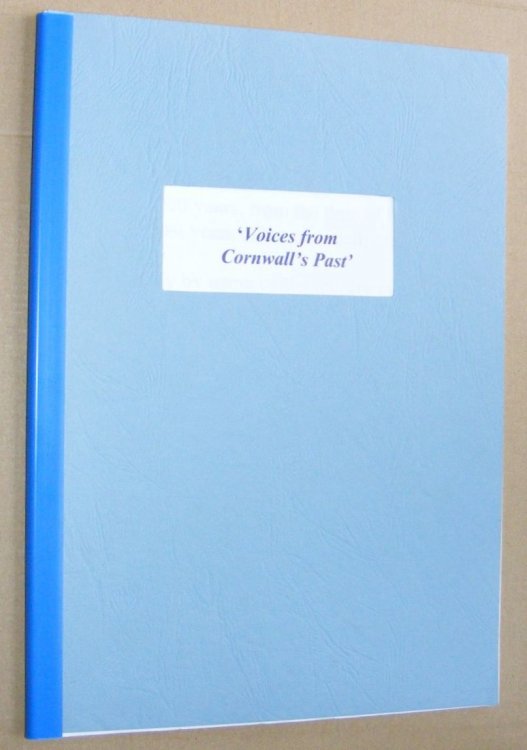Image for Voices from Cornwall's Past : catalogue of an exhibition held at County Hall 27 june - 7 July 2000 Voices from Cornwall's Past : catalogue of an exhibition held at County Hall 27 june - 7 July 2000