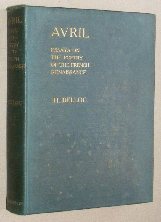 Avril : being essays on the poetry of the French Renaissance