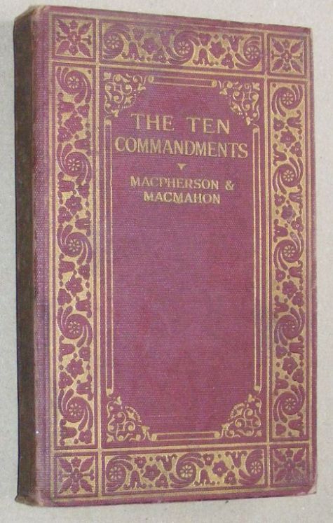 Image for The Ten Commandments. A novel by Henry MacMahon from Jeannie Macpherson's story The Ten Commandments. A novel by Henry MacMahon from Jeannie Macpherson's story