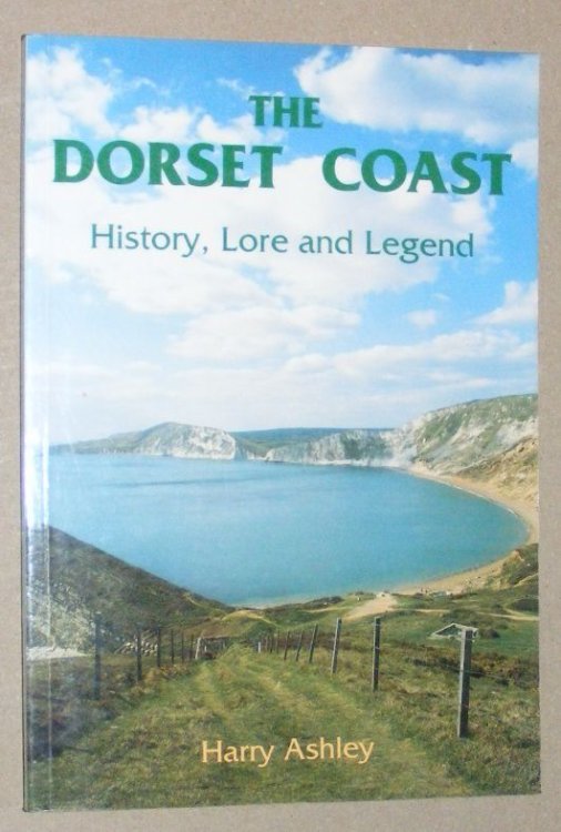 Image for The Dorset Coast : History, Lore and Legend The Dorset Coast : History, Lore and Legend