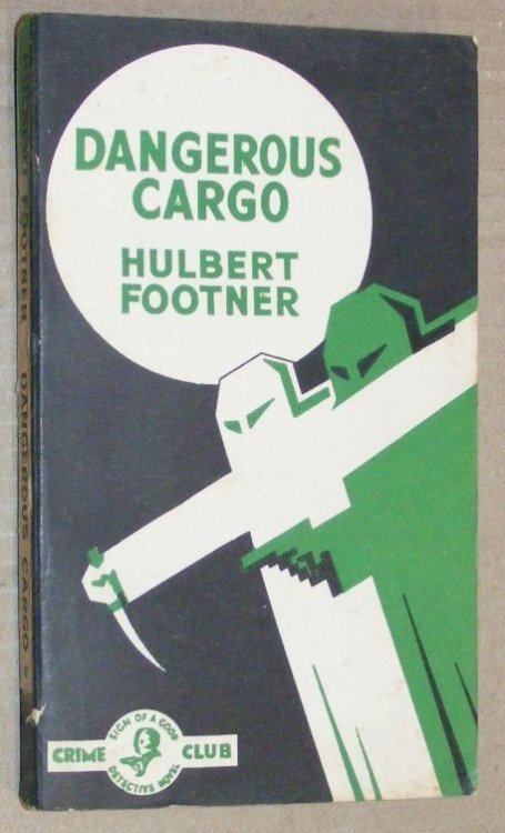 Dangerous Cargo (Crime Club White Circle)