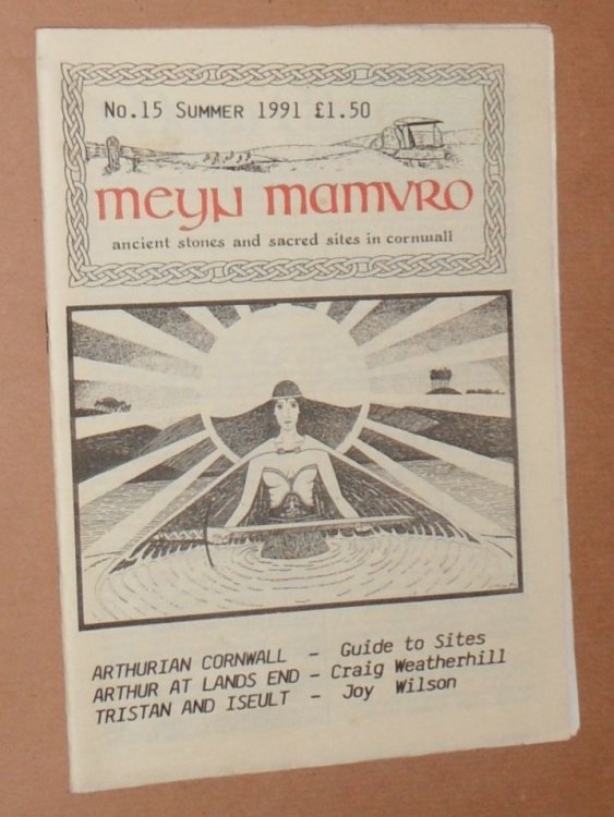 Image for Meyn Mamvro no.15 Summer 1991. Ancient stones and sacred sites in Cornwall Meyn Mamvro no.15 Summer 1991. Ancient stones and sacred sites in Cornwall