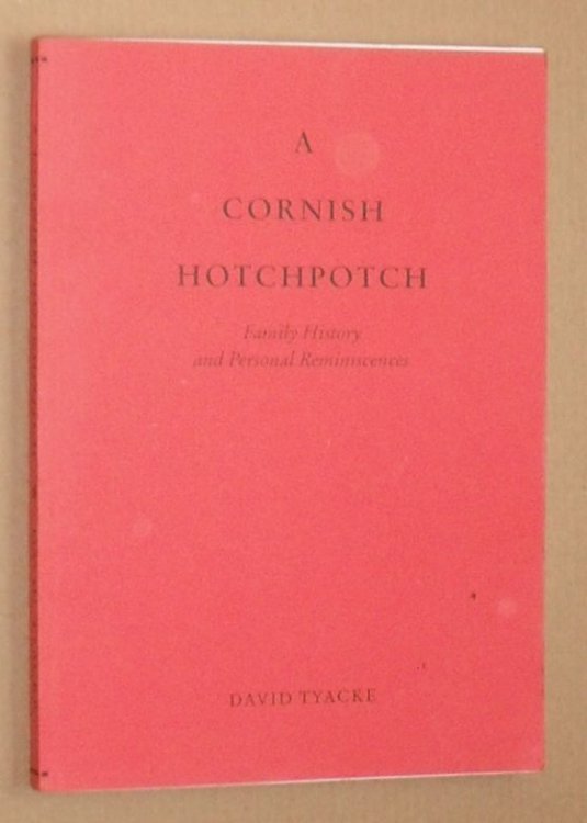 Image for A Cornish Hotchpotch : family history and personal reminiscences A Cornish Hotchpotch : family history and personal reminiscences