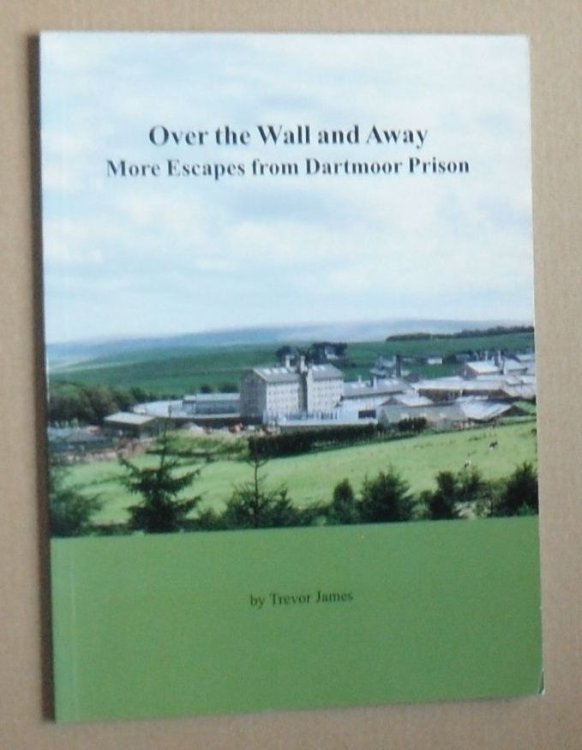 Image for Over the Wall and Away : more escapes from Dartmoor Prison Over the Wall and Away : more escapes from Dartmoor Prison