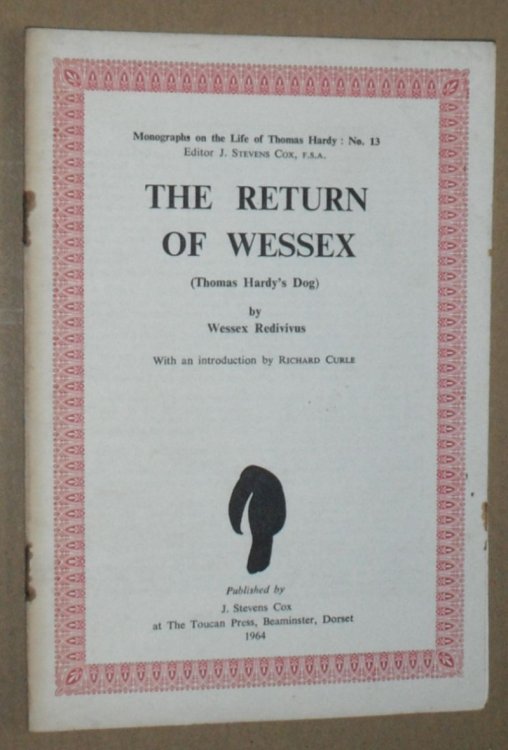 Image for The Return of Wessex (Thomas Hardy's Dog) (Monographs on the Life of Thomas Hardy : no. 13) The Return of Wessex (Thomas Hardy's Dog) (Monographs on the Life of Thomas Hardy : no. 13)