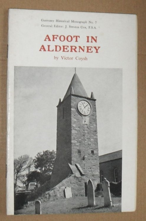 Image for Afoot in Alderney (Guernsey Historical Monograph No. 7) Afoot in Alderney (Guernsey Historical Monograph No. 7)