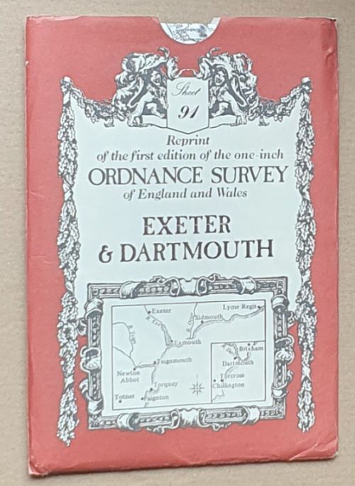 Image for Exeter and Dartmouth. Sheet 91, reprint of the first edition of the one-inch Ordnance Survey of England and Wales Exeter and Dartmouth. Sheet 91, reprint of the first edition of the one-inch Ordnance Survey of England and Wales
