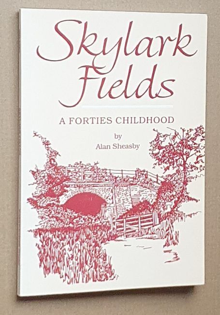 Image for Skylark fields : A forties childhood Skylark fields : A forties childhood