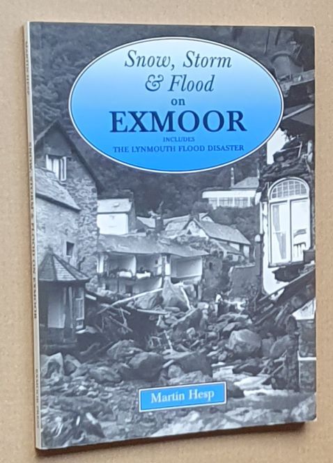 Snow, Storm and Flood on Exmoor