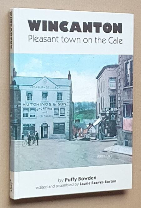 Wincanton : pleasant town on the Cale
