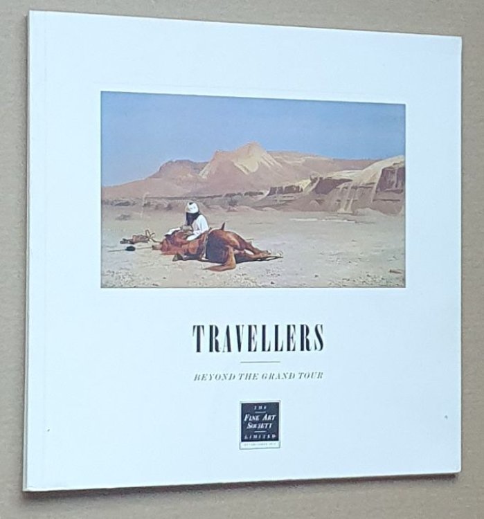 Travellers : Beyond the Grand Tour. 23rd June - 25th July 1980