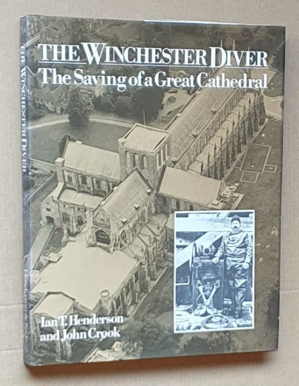The Winchester Diver : the Saving of a Great Cathedral