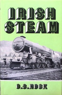 Irish Steam : A Twenty Year Survey 1920-1939