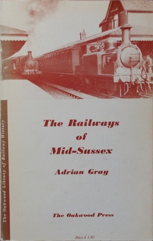THE RAILWAYS OF MID-SUSSEX