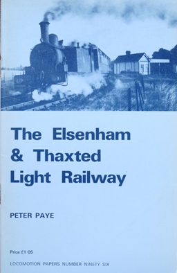 The Elsenham & Thaxted Light Railway