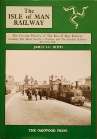 The Isle of Man Railway Volume 1