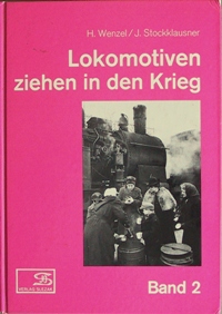 Lokomotiven Ziehen in Den Krieg Band 2