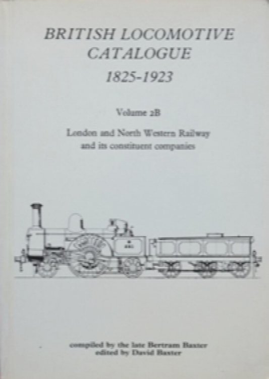 British Locomotive Catalogue 1825-1923 Volume 2B