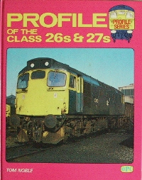 Profile of the Class 26s & 27s