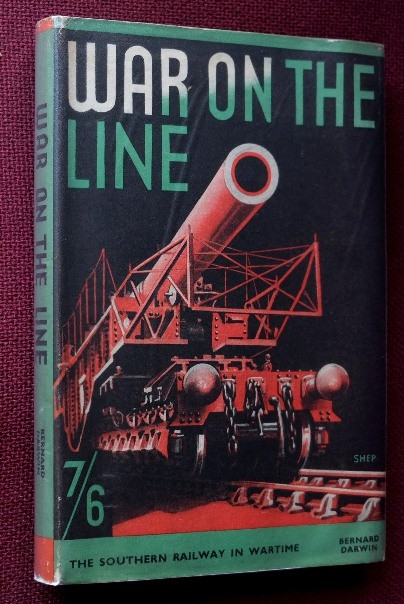 War on the Line : The Southern Railway in Wartime