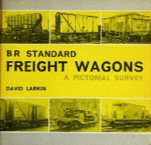 BR Standard Freight Wagons : A Pictorial Survey