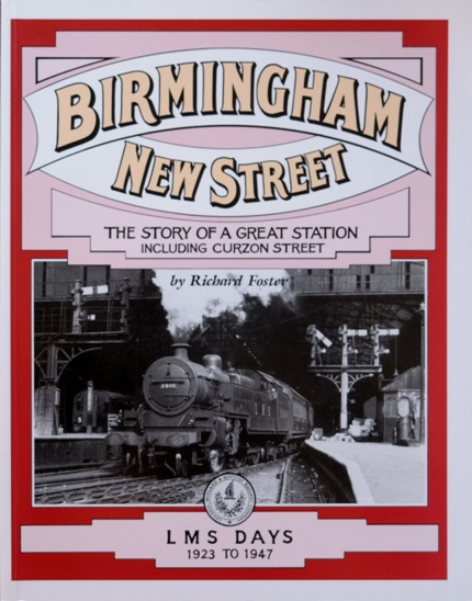 Birmimgham New Street 3 : LMS Days 1923 to 1947