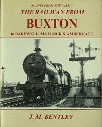 The Railway from Buxton to Bakewell, Matlock and Ambergate