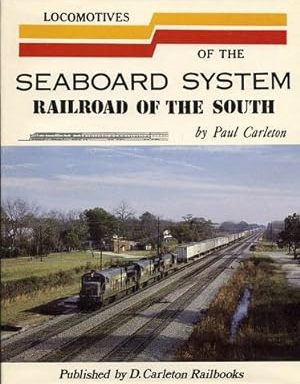 Locomotives of the Seaboard System: Railroad of the South